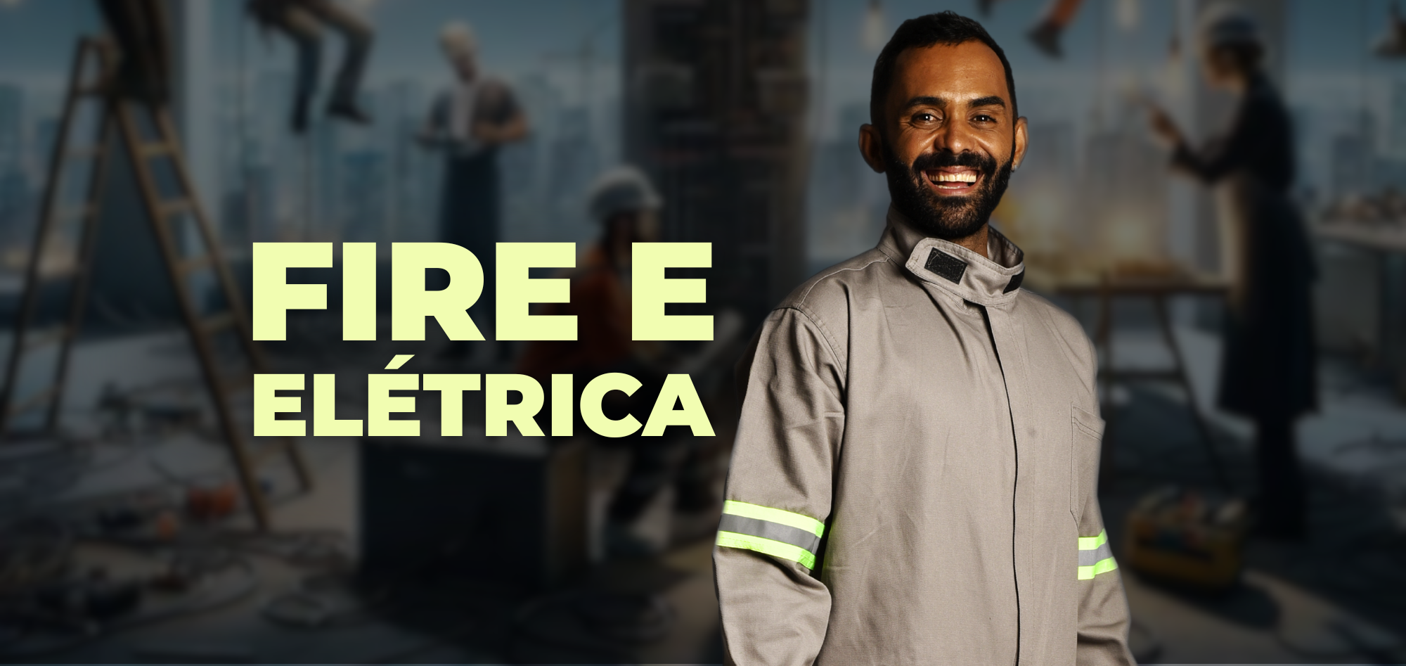 Fire e Elétrica